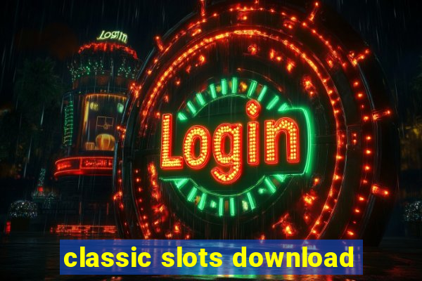 classic slots download